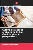 Cultivo de algodão orgânico na Índia Cultivo de algodão orgânico na Índia