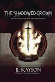 The Shadowed Crown The Shadowed Crown