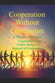 Cooperation Without Concession