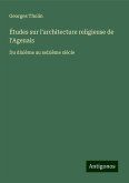Études sur l'architecture religieuse de l'Agenais Études sur l'architecture religieuse de l'Agenais