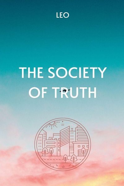 The Society of Truth The Society of Truth