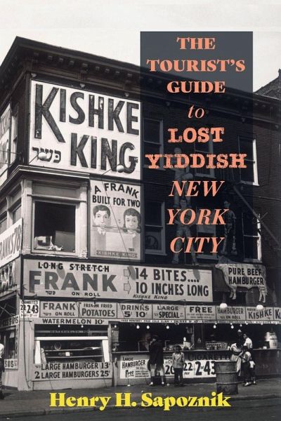 The Tourist's Guide to Lost Yiddish New York City