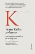 Franz Kafka Y El Amor / Franz Kafka and... - Bild 1