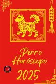 Perro Horóscopo 2025 Perro Horóscopo 2025