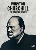 Winston Churchill: The Wartime Leader (eBook, ePUB)