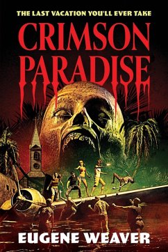 Crimson Paradise - Weaver, Eugene