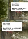 El arte de la animación - Animazioaren artea El arte de la animación - Animazioaren artea