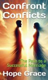 Confront Conflicts Confront Conflicts