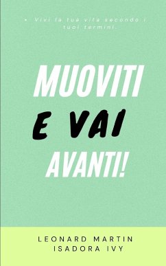 Muoviti e vai avanti! - Ivy, Isadora