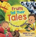 Fruits Tell Their Tales