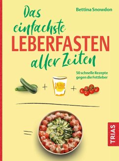 Das einfachste Leberfasten aller Zeiten (eBook, PDF) - Snowdon, Bettina