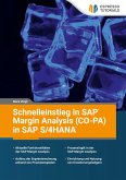 Schnelleinstieg in SAP Margin Analysis (CO-PA) in SAP S/4HANA (eBook, ePUB) Schnelleinstieg in SAP Margin Analysis (CO-PA) in SAP S/4HANA (eBook, ePUB)