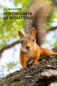 Cover Per chi canta lo scoiattolo (eBook, ePUB)