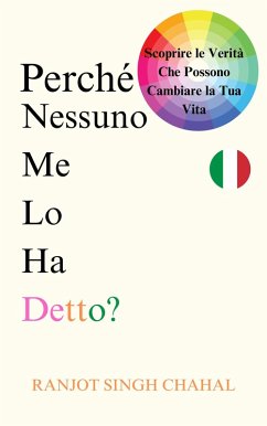 Perché Nessuno Me Lo Ha Detto? (eBook, ePUB) Cover Perché Nessuno Me Lo Ha Detto? (eBook, ePUB)