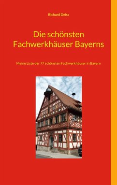Cover Die schönsten Fachwerkhäuser Bayerns (eBook, ePUB)