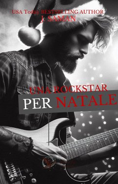 Una rockstar per Natale (eBook, ePUB) - Saman, J.