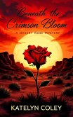 Beneath the Crimson Bloom (eBook, ePUB)