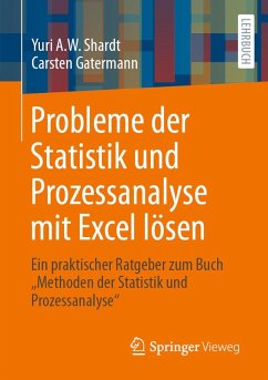 Probleme der Statistik und Prozessanalyse mit Excel lösen (eBook, PDF) - Shardt, Yuri A. W.; Gatermann, Carsten