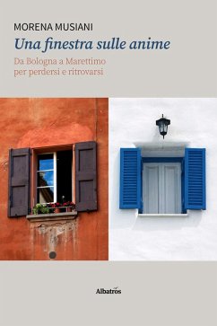 Cover Una finestra sulle anime. Da Bologna a Marettimoper perdersi e ritrovarsi (eBook, ePUB)