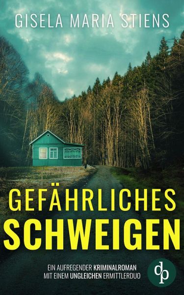 Gefährliches Schweigen Der aufregender Kriminalroman mit einem ungleichen Ermittlerduo (eBook, ePUB) Gefährliches Schweigen Der aufregender Kriminalroman mit einem ungleichen Ermittlerduo (eBook, ePUB)