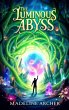 The Luminous Abyss (eBook, ePUB) - Bild 1