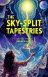 The Sky-Split Tapestries (eBook, ePUB) - Bild 1