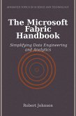 The Microsoft Fabric Handbook (eBook, ePUB) The Microsoft Fabric Handbook (eBook, ePUB)