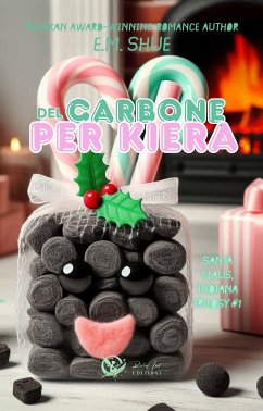 Del carbone per Kiera - Santa Claus Indiana Trilogy #1 (eBook, ePUB) - M. Shue, E.