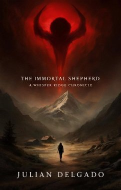 The Immortal Shepherd (eBook, ePUB) - Delgado, Julian