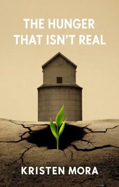 The Hunger That Isnt Real (eBook, ePUB) - Mora, Kristen