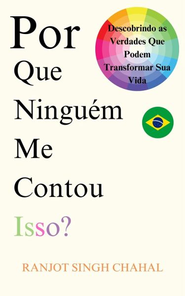 Por Que Ninguém Me Contou Isso? (eBook, ePUB)