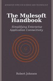 The Mulesoft Handbook (eBook, ePUB) The Mulesoft Handbook (eBook, ePUB)