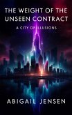 The Weight of the Unseen Contract (eBook, ePUB)