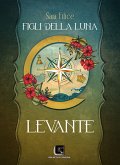 Figli della Luna - Levante (eBook, ePUB)