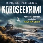 NORDSEEKRIMI – Aenne Feddersen und das Haus am Deich: Küstenkrimi (MP3-Download)