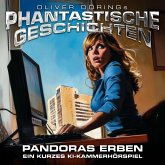 Phantastische Geschichten, Pandoras Erben - ein KI Hörspiel (MP3-Download) Phantastische Geschichten, Pandoras Erben - ein KI Hörspiel (MP3-Download)