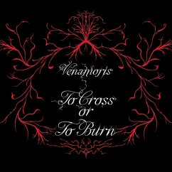 To Cross Or To Burn - Venamoris