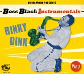 Boss Black Instrumentals Vol. 1 - Rinky Dink Boss Black Instrumentals Vol. 1 - Rinky Dink