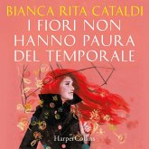 I fiori non hanno paura del temporale (MP3-Download) I fiori non hanno paura del temporale (MP3-Download)