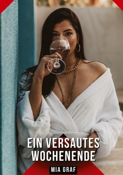 Ein versautes Wochenende - Graf, Mia