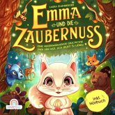 Emma und die Zaubernuss - Eine herzerwärmende Geschichte über den Mut, sich selbst zu lieben Emma und die Zaubernuss - Eine herzerwärmende Geschichte über den Mut, sich selbst zu lieben