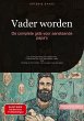 Vader worden: De complete gids voor... - Bild 1