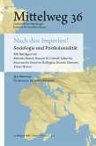 Nach den Imperien? Soziologie und Postkolonialität Nach den Imperien? Soziologie und Postkolonialität