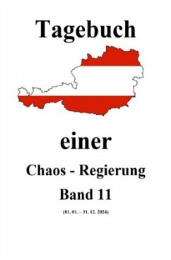 Tagebuch einer Chaos - Regierung Band 11 - Moser, Friedrich