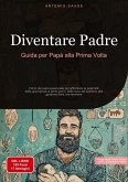 Diventare Padre: Guida per Papà alla Prima Volta