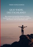 Quo vadis, Deutschland? Quo vadis, Deutschland?