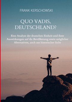 Quo vadis, Deutschland? - Frank Kerschowski