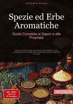 Spezie ed Erbe Aromatiche: Guida Completa ai Sapori e alle Proprietà - Saage, Artemis
