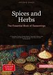 Spices and Herbs: The Essential Book of... - Bild 1