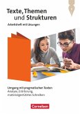 Texte, Themen und Strukturen - Zu allen Ausgaben 2024 - Umgang mit pragmatischen Texten: Analyse, Erörterung, materialgestütztes Schreiben - Arbeitsheft mit Lösungen Texte, Themen und Strukturen - Zu allen Ausgaben 2024 - Umgang mit pragmatischen Texten: Analyse, Erörterung, materialgestütztes Schreiben - Arbeitsheft mit Lösungen